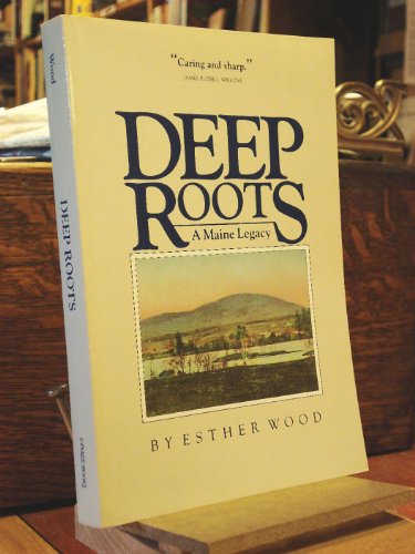 Beispielbild fr Deep Roots: A Maine Legacy zum Verkauf von Tangled Web Mysteries and Oddities