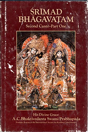 Beispielbild fr Srimad Bhagavatam - Second Canto, Cosmic Manifestation (part One - Chapters 1-6) - With The Original Sanskrit Text. (The Cosmic Manifestation. Chapters 1-6) zum Verkauf von Half Price Books Inc.