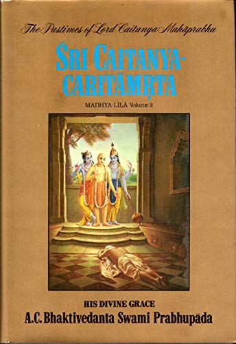 Stock image for Sri Caitanya-Caritamrta: Madhya-Lila, 2 for sale by ThriftBooks-Dallas