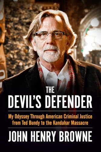 Imagen de archivo de The Devils Defender: My Odyssey Through American Criminal Justice from Ted Bundy to the Kandahar Massacre a la venta por Goodwill San Antonio