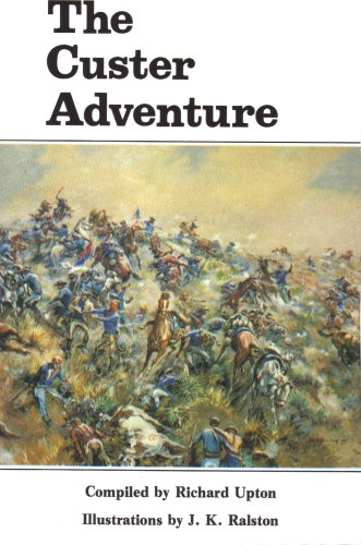 Stock image for The Custer Adventure: As Told by Its Participants for sale by Antiquarius Booksellers