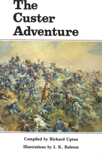 9780912783192: The Custer Adventure: As Told by Its Participants