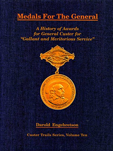 9780912783420: Medals for the General (Custer Trails Series, Volume 10)