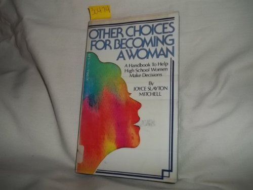 Stock image for Other Choices for Becoming a Woman for sale by Better World Books