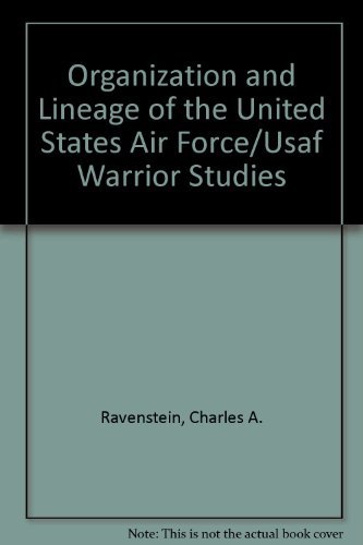 Imagen de archivo de Organization and Lineage of the United States Air Force/Usaf Warrior Studies a la venta por Martin Nevers- used & rare books