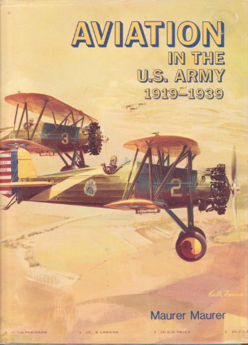 9780912799384: Aviation in the United States Army, 1919-1939