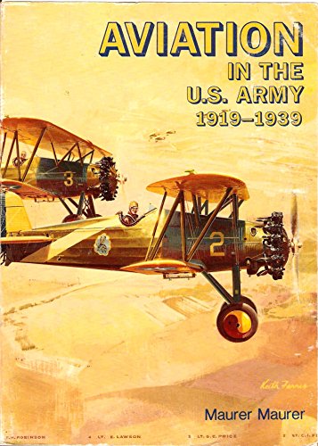 9780912799407: Aviation in the U.S. Army, 1919-1939 (General histories)