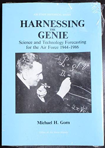 Imagen de archivo de Harnessing the Genie: Science and Technology Forecasting for the Air Force, 1944-1986 (Air Staff Historical Study) a la venta por BASEMENT BOOKS