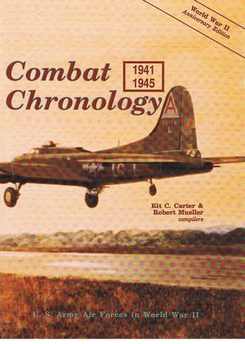 Stock image for U.S. Army Air Forces in World War II: Combat chronology, 1941-1945 for sale by HPB-Red