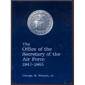 Stock image for Office of the Secretary of the Air Force 1947-1965. for sale by Military Books