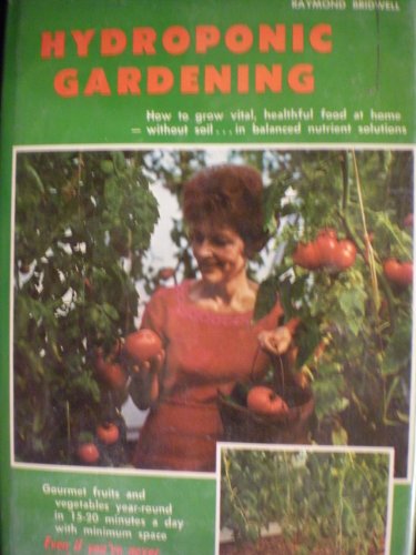9780912800004: Hydroponic gardening;: The "magic" of modern hydroponics for the home gardener