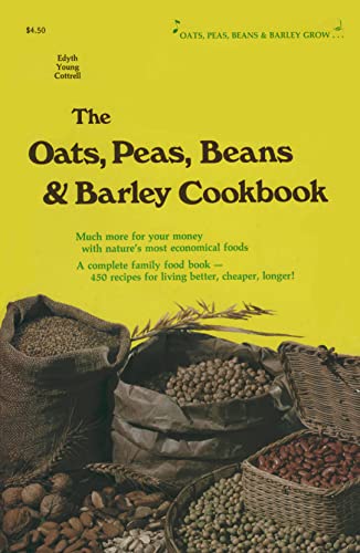 Imagen de archivo de Oats, Peas, Beans and Barley Cookbook a la venta por Wonder Book