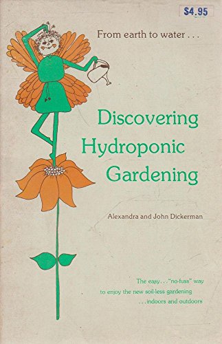 9780912800196: Discovering Hydroponic Gardening: From Earth to Water