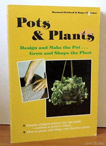 Imagen de archivo de Pots & Plants a la venta por Terrace Horticultural Books