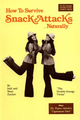 Beispielbild fr How to Survive Snack Attacks Naturally : The Teen-Agers Own Health Workbook zum Verkauf von Better World Books