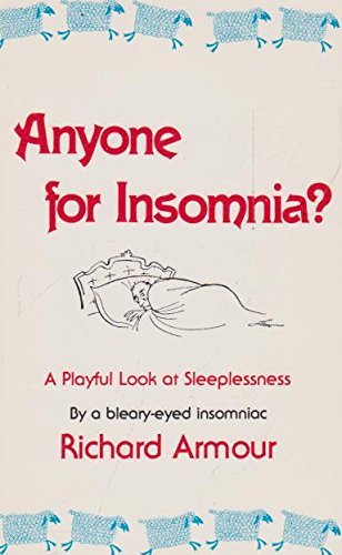 Beispielbild fr Anyone for Insomnia?: A Playful Look at Sleeplessness zum Verkauf von ThriftBooks-Dallas