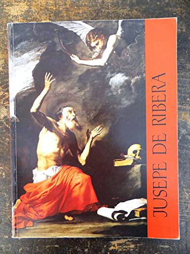 9780912804101: Jusepe De Ribera Lo Spagnoletto 1591-1652 / Jusepe De Ribera Espanl