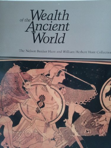 Stock image for Wealth of the Ancient World (Hunt Art Collections) for sale by HPB-Red