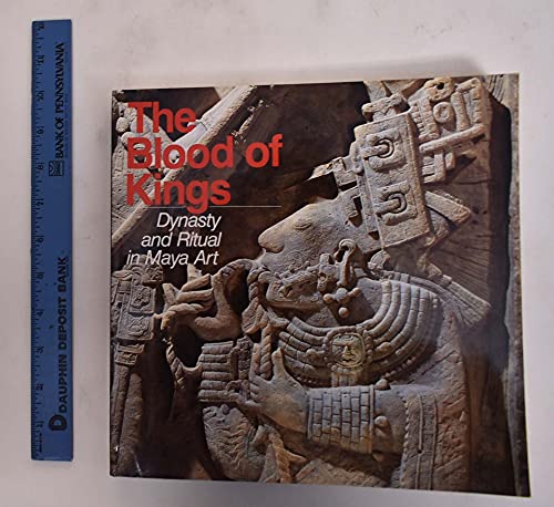 9780912804224: The Blood of Kings : Dynasty and Ritual in Maya Art by Linda Schele (1986-08-02)