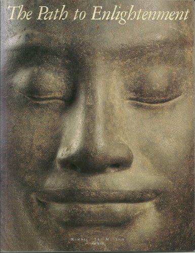 Beispielbild fr The Path to Enlightenment Masterpieces of Buddhist Sculpture from the National Museum of Asian Arts/Musee Guimet, Paris. zum Verkauf von Orion Tech