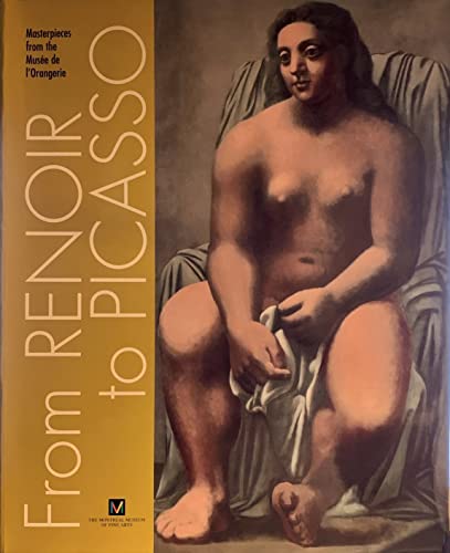 Beispielbild fr From Renoir to Picasso : Masterpices from the Musee de L'Orangerie zum Verkauf von Half Price Books Inc.