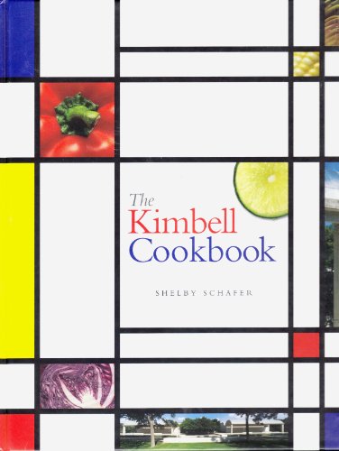 Beispielbild fr The Kimbell cookbook zum Verkauf von Half Price Books Inc.