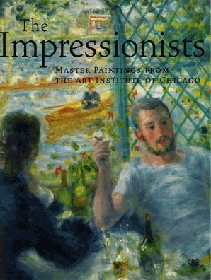 Beispielbild fr The Impressionists: Master Paintings from the Art Institute of Chicago zum Verkauf von Half Price Books Inc.