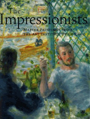 Stock image for The Impressionists: Master Paintings from the Art Institute of Chicago for sale by HPB Inc.