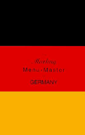 Stock image for The Marling Menu-Master for Germany: A Comprehensive Manual for Translating the German Menu into American English for sale by Goodwill of Colorado