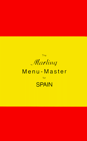Stock image for The Marling Menu-Master for Spain (Marling menu masters series) for sale by Greener Books