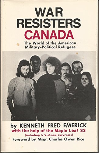 9780912822006: War resisters Canada;: The world of the American military-political refugees