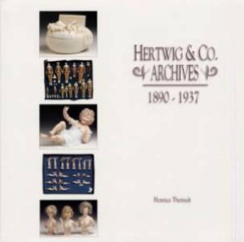 Stock image for Hertwig Co. Archives 1890-1937: (Doll Auction Catalog) for sale by Upward Bound Books