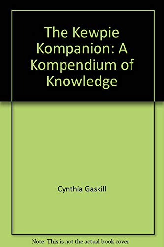 Beispielbild fr The Kewpie Kompanion: A Kompendium of Knowledge zum Verkauf von Bookmans