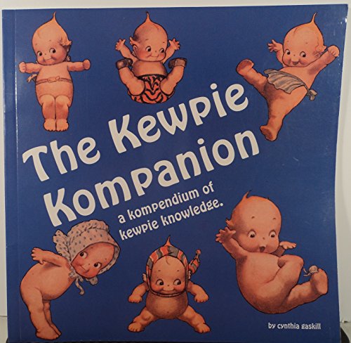 Beispielbild fr The kewpie kompanion: A kompendium of kewpie knowledge zum Verkauf von GoldBooks