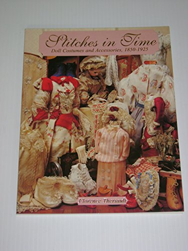 

Stitches in Time - Doll Costumes and Accessories, 1850-1925