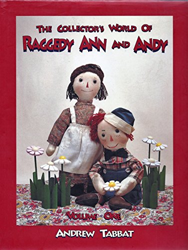 9780912823607: The Collector's World of Raggedy Ann and Andy (vol. 1)