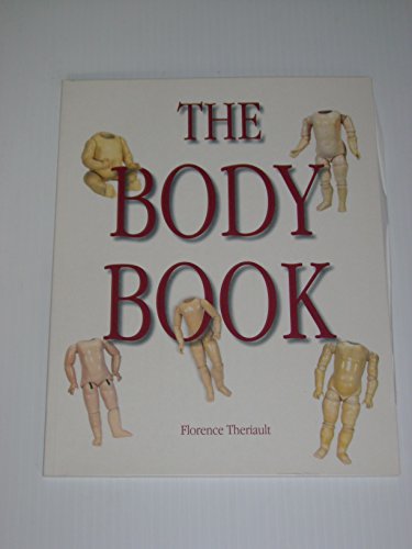 The Body Book (9780912823874) by Florence Theriault