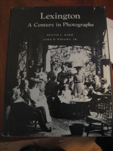 Imagen de archivo de Lexington: A Century in Photographs a la venta por Old Army Books