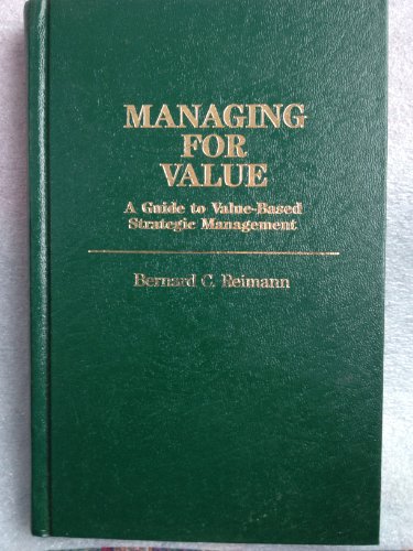 Imagen de archivo de Managing for Value: A Guide to Value-Based Strategic Management (Planning Forum Monograph Series) a la venta por SecondSale