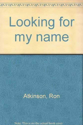 Stock image for LOOKING FOR MY NAME for sale by Gian Luigi Fine Books