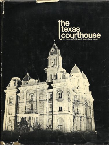 Stock image for The Texas Courthouse SIGNED for sale by Ann Becker