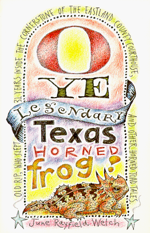 Stock image for O Ye Legendary Texas Horned Frog for sale by The Book Junction