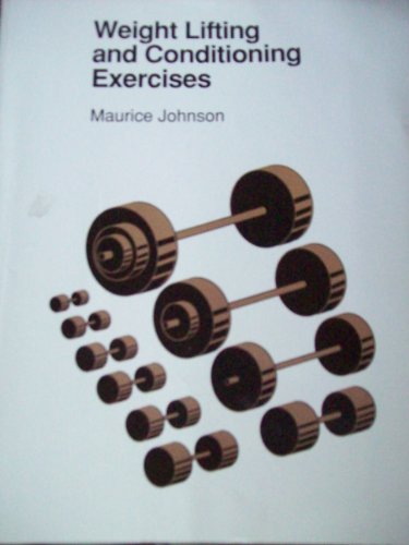 Imagen de archivo de Weight lifting and conditioning exercises a la venta por Colorado's Used Book Store