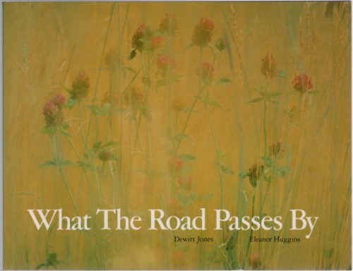 Stock image for What the Road Passes By for sale by Better World Books: West