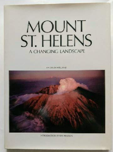 Stock image for Mount St. Helens : A Changing Landscape for sale by Better World Books