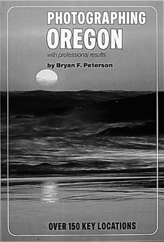 Beispielbild fr Photographing Oregon with Professional Results zum Verkauf von HPB Inc.