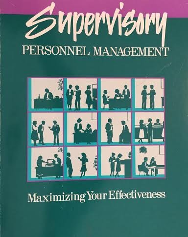 Supervisory Personnel Management: Maximizing Your Effectiveness (9780912857473) by Institute Of Financial Education