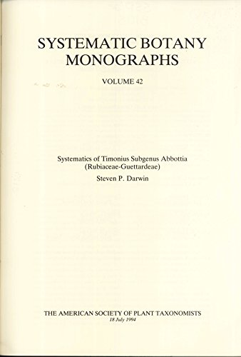 9780912861425: Systematics of Timonius Subgenus Abbotia: 42 (Systematic Botany Monographs)