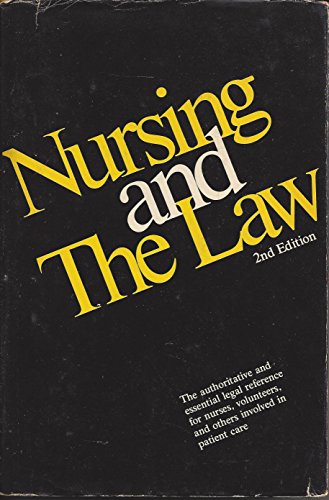 Beispielbild fr Nursing and the Law: The Auitoritative and Essential Legal Reference for Nurses, Volunteers, and Others Involved in Health Care zum Verkauf von gearbooks