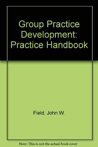 Beispielbild fr Group practice development: A practical handbook zum Verkauf von HPB-Red